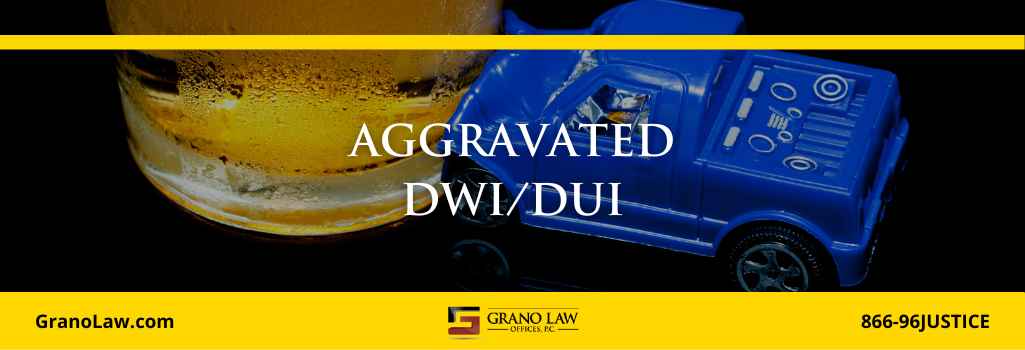 What Is The Penalty For Aggravated Dwi Dui In New Mexico Grano Law