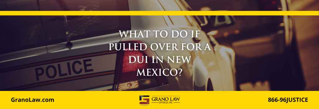 Can a DUI/DWI Be Dismissed in New Mexico?